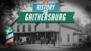 Explore Gaithersburg’s Rich History and Charm