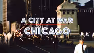 A City at War: Chicago