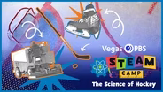 Vegas PBS STEAM Camp:  The Science of Hockey