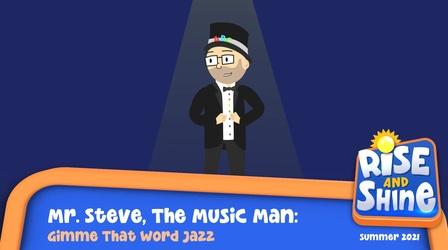 Video thumbnail: Rise and Shine Mr. Steve Word Jazz