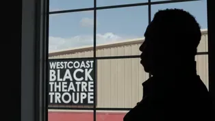 909: Westcoast Black Theatre Troupe