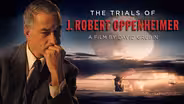 The Trials of J. Robert Oppenheimer