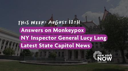 Video thumbnail: New York NOW Answers on Monkeypox, New York Inspector General Lucy Lang