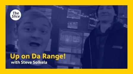 Video thumbnail: The Slice Up on Da Range!