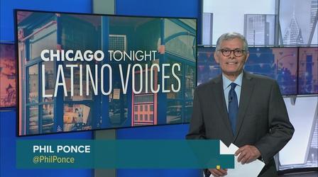 Video thumbnail: Chicago Tonight: Latino Voices Chicago Tonight: Latino Voices, June 2, 2023 - Full Show