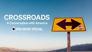 Crossroads: A Conversation with America Preview