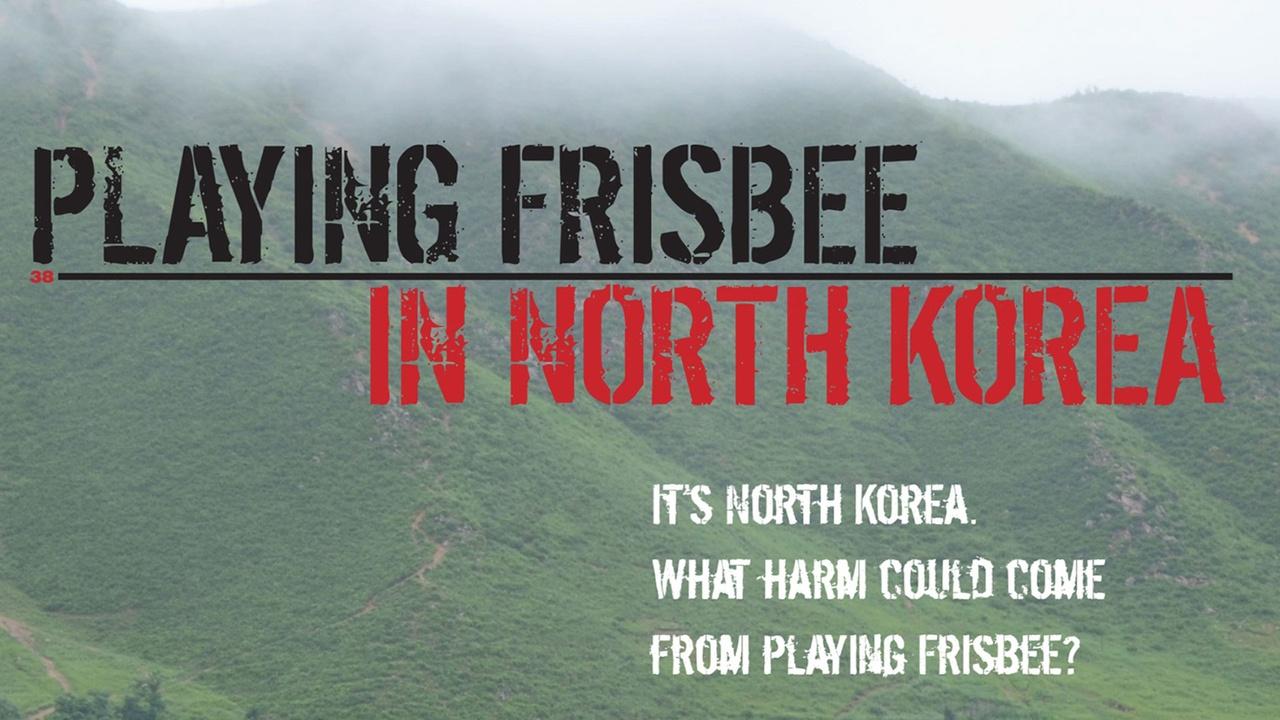 Playing Frisbee In North Korea