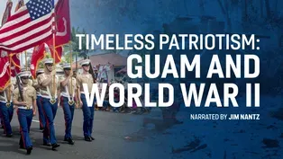 Timeless Patriotism: Guam and World War II