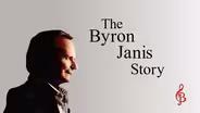 The Byron Janis Story