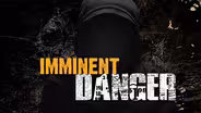 Imminent Danger