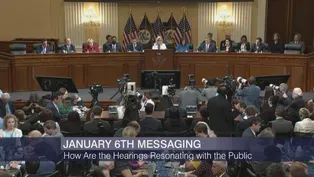The Impact of Jan. 6 Hearings' Messaging on Public Opinion