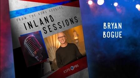 Video thumbnail: Inland Sessions Bryan Bogue