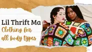 Body Positivity in Fashion: The Art of Lil Thrift Ma