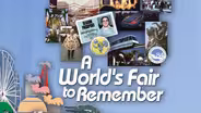 A Worlds' Fair to Remember