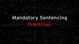 The practice of Mandatory Sentencing