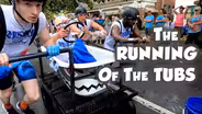 The Running of the Tubs