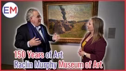 150 Years of Art Raclin Museum Murphy Museum of Art