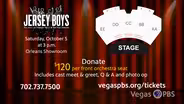 Vegas PBS Ticket Offer/Jersey Boys VIP Experience