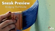 Bridging the Divide Sneak Preview