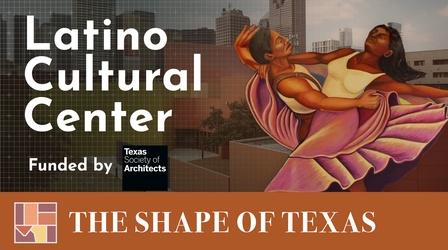 Video thumbnail: The Shape of Texas Latino Cultural Center, Dallas - The Shape of Texas