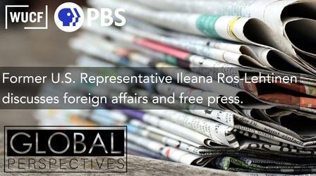 Video thumbnail: Global Perspectives Ileana Ros-Lehtinen