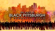 State of Black Pittsburgh