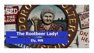 Rootbeer Lady Museum
