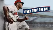 Never Drop the Ball