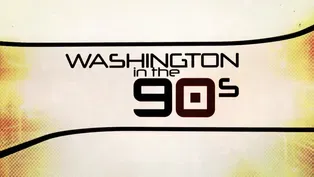 Preview: Washington in the '90s