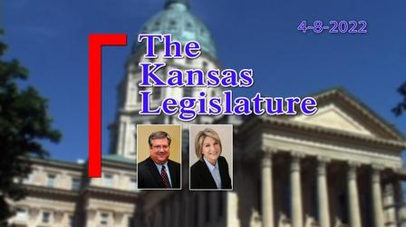 Video thumbnail: The Kansas Legislature The Kansas Legislature (04-08-22)