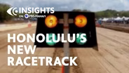 1/22/26 Honolulu’s New Racetrack