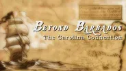 Beyond Barbados: The Carolina Connection