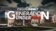 Carolina Impact: Generation Under Fire Promo