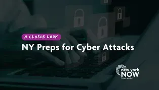 A Closer Look | New York Prepares for Cyber Attacks