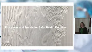 Processes and Trends for Safer health Facilities : Kristina Nolan