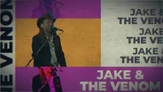 Jake & The Venom