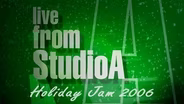 Live from Studio A: A Holiday Jam 2006