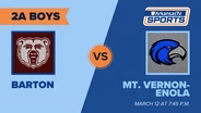 Arkansas TV Sports 2026 Basketball State Finals: 2A Boys -  Barton vs. Mt. Vernon-Enola