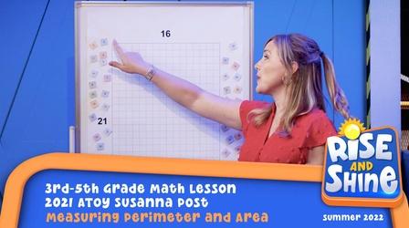 Video thumbnail: Rise and Shine Susanna Post - Measuring Perimeter and Area of a Rectangle