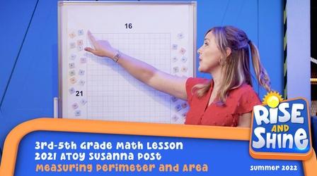 Video thumbnail: Rise and Shine Susanna Post - Measuring Perimeter and Area of a Rectangle
