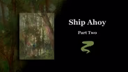 Ship Ahoy Part II