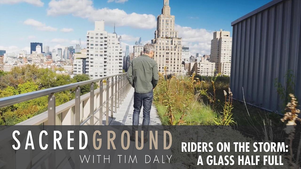 Riders on the Storm: A Glass Half Full
