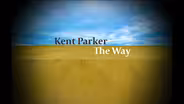 Kent Parker - The Way