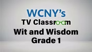 PBS - Wit and Wisdom - Grade 1 Episode 2