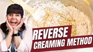 Reverse Creaming Method | Cake Batter Hack!