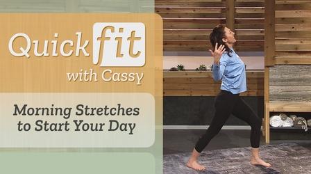 Video thumbnail: Quick Fit with Cassy Morning Stretches to Start Your Day