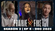 Prairie Fire - Season 3 - Ep 4 - December 2025