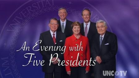 Video thumbnail: The University of North Carolina: A Multi-Campus University An Evening with Five Presidents