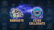 BANQUETE VS. CCISD COLLEGIATE