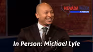 Nevada Week In Person | Michael Lyle